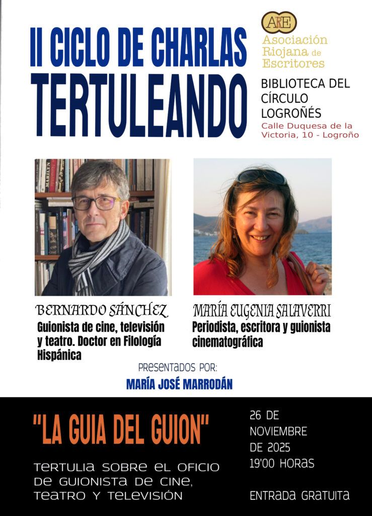 II CICLO DE TERTULEANDO: 'La guía del guión'. Con Bernardo Sánchez y Mª Eugenia Salaverri 29 Tertuleando