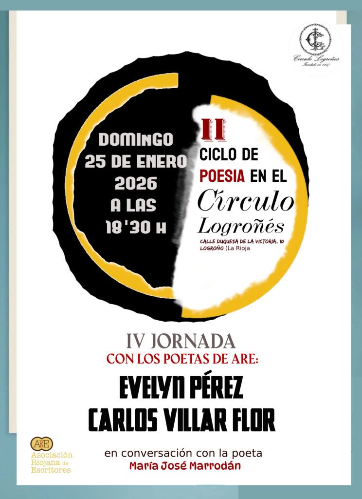 Cuarta Jornada del II Ciclo de Poesía en el Círculo, con Evelyn Pérez y Carlos Villar Flor 6 Poemas a Media Tarde